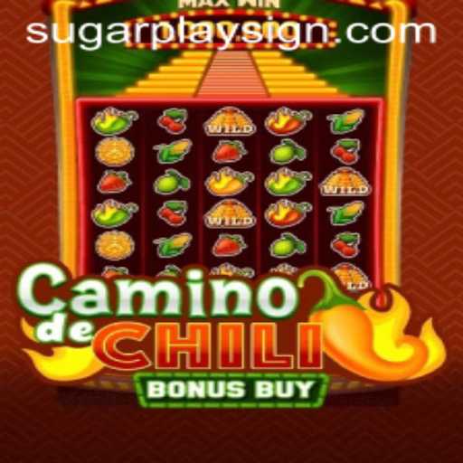 Discover the Thrills of CaminodeChiliBonusBuy with SugarPlay