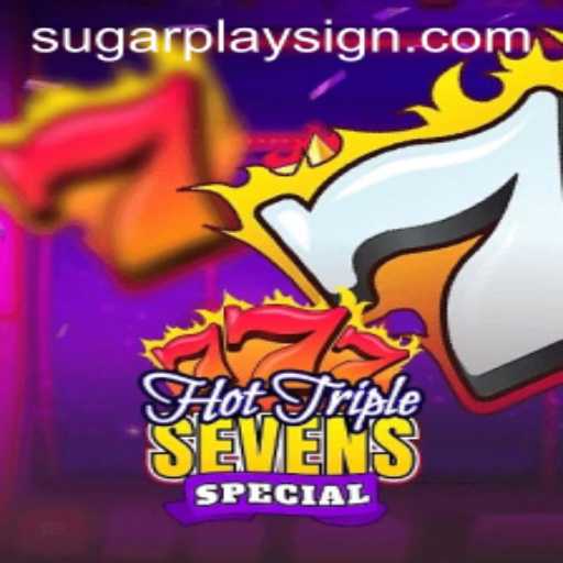 HotTripleSevensSpecial: A Comprehensive Guide to SugarPlay's Latest Game