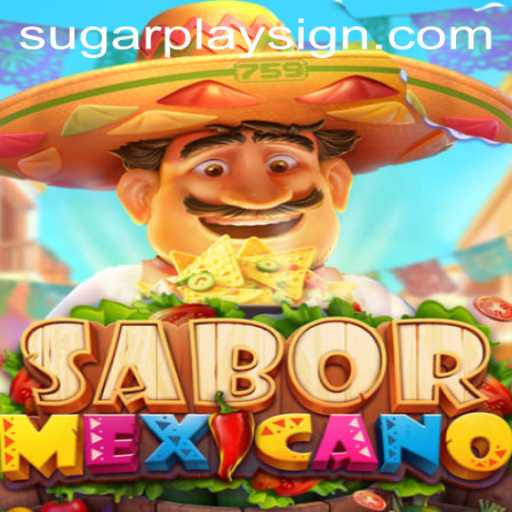SaborMexicano: The Game Revolutionizing the World of SugarPlay